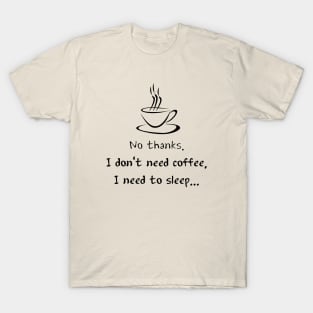 Coffee? T-Shirt